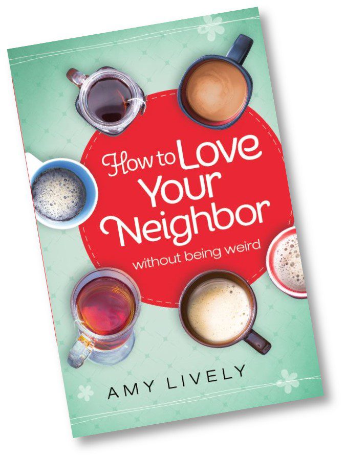 Launch Team for How to Love Your Neighbor Without Being Weird